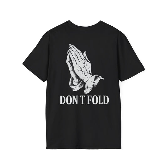 Dont Fold - t-shirt
