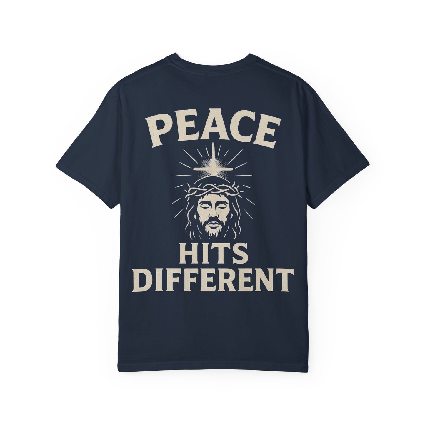 Peace Hits Different Unisex Garment-Dyed T-Shirt, Inspirational Tee, Casual Wear, Religious Gift, Everyday Comfort