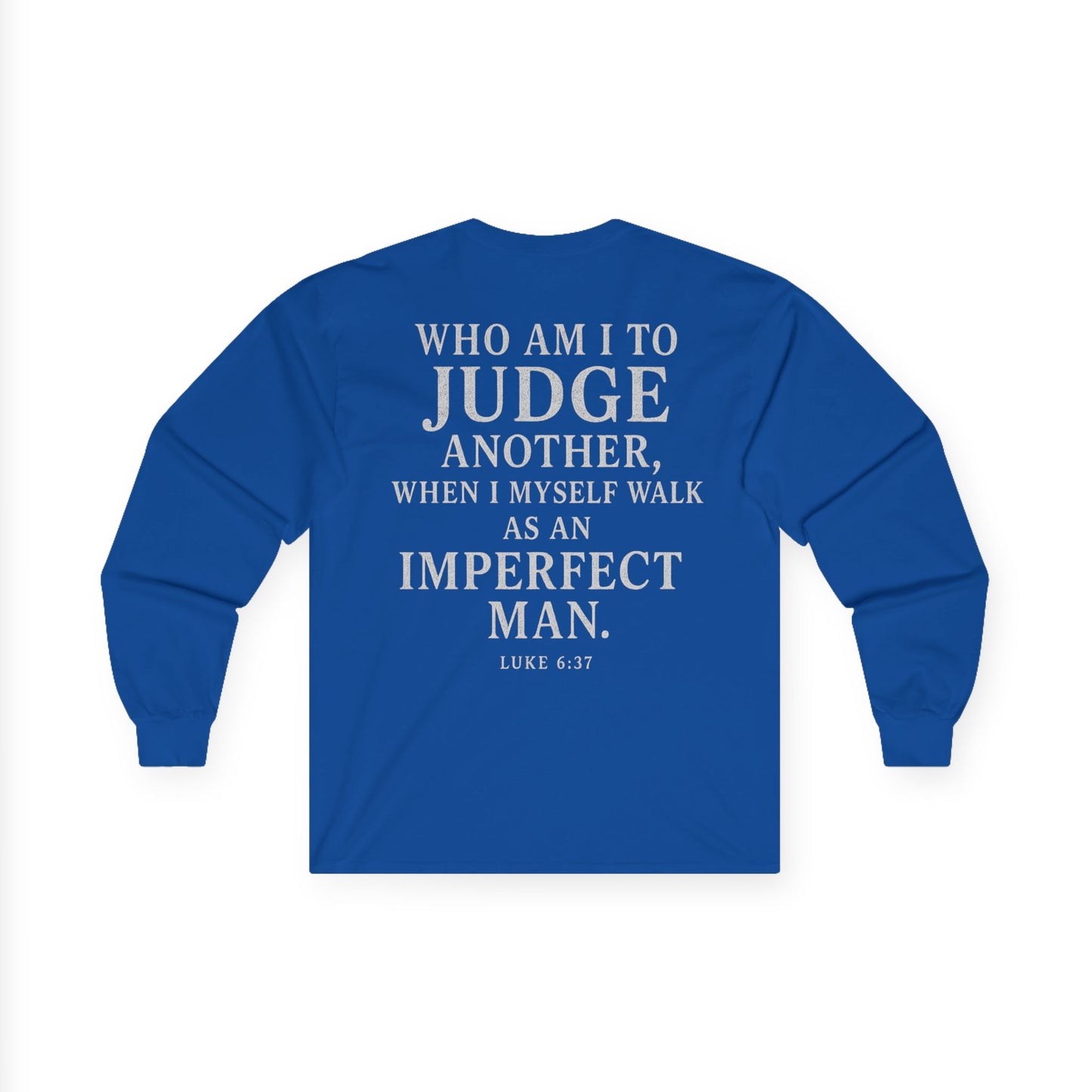 Inspirational Long Sleeve Tee, Christian Tee, Faith Based Apparel, Motivational Shirt, Unisex Gift for Him or Her