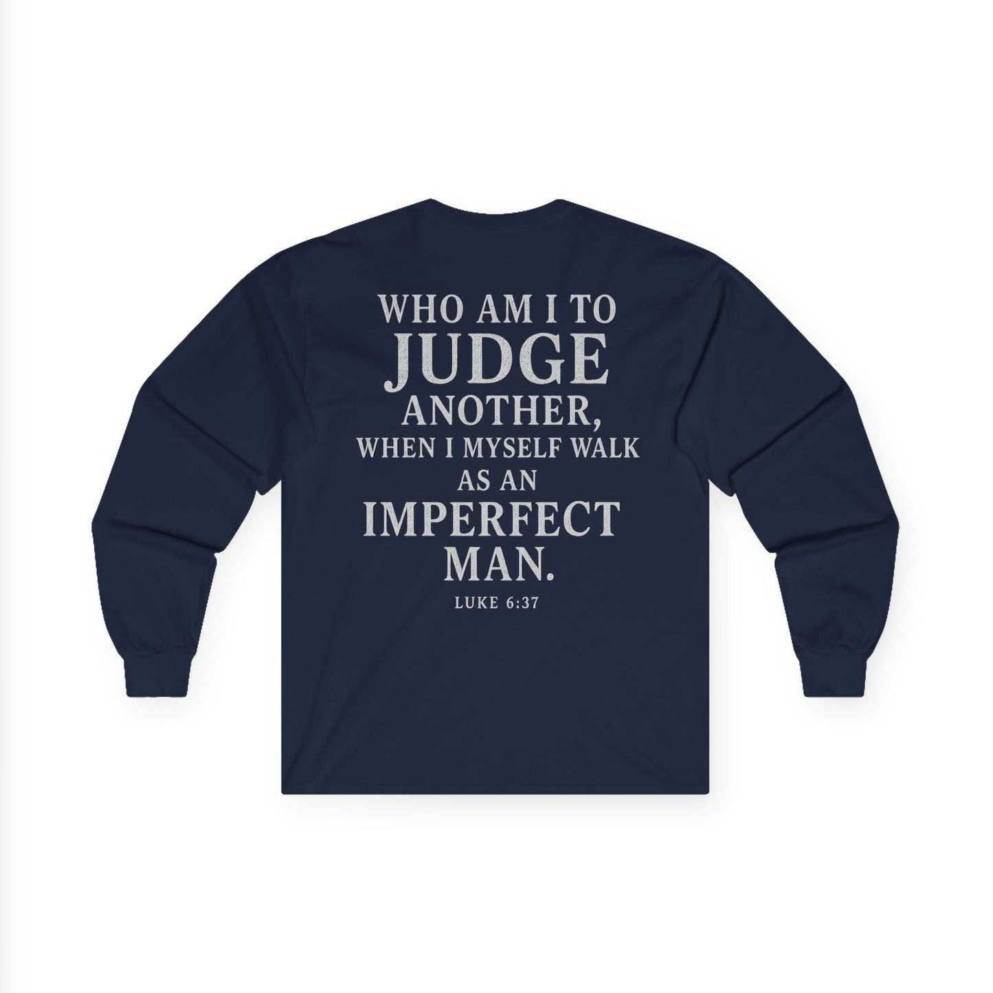 Inspirational Long Sleeve Tee, Christian Tee, Faith Based Apparel, Motivational Shirt, Unisex Gift for Him or Her