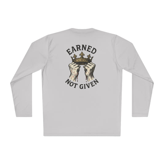 Unisex Long Sleeve Tee - Earned Not Given, Perfect for Athletes, Motivational Gift, Everyday Wear, Casual Style, Great for Workouts