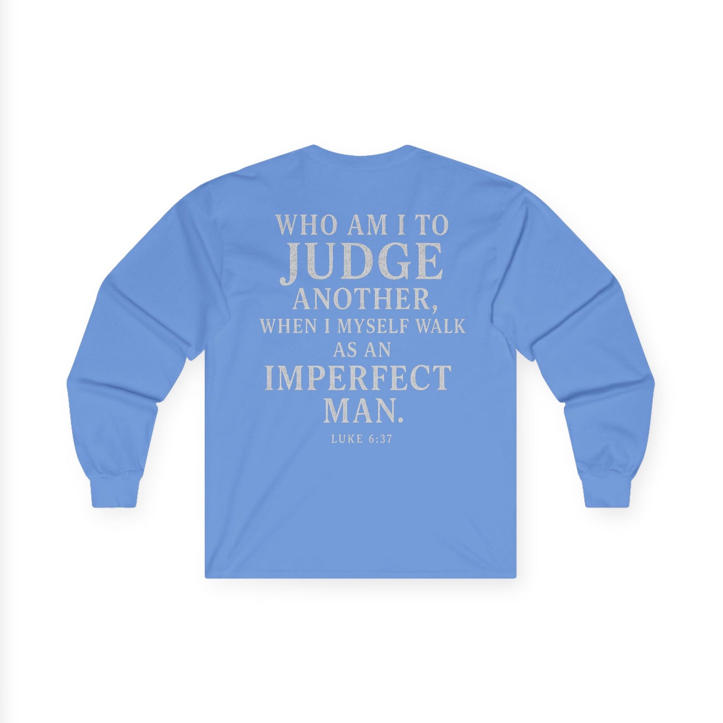 Inspirational Long Sleeve Tee, Christian Tee, Faith Based Apparel, Motivational Shirt, Unisex Gift for Him or Her