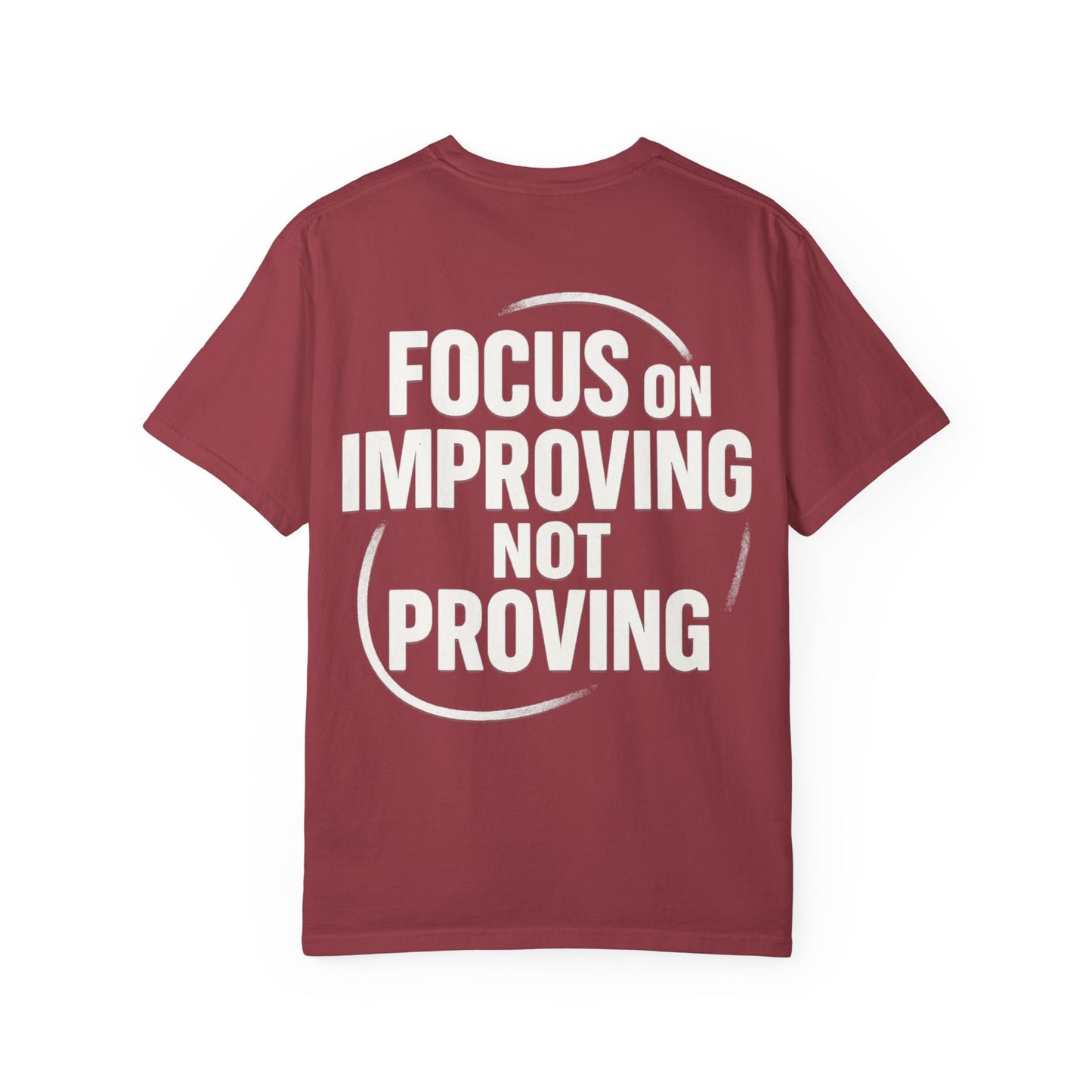 Inspirational Unisex T-Shirt - Focus on Improving, Motivational Tee, Life Quotes Shirt, Gift for Him/Her, Casual Wear