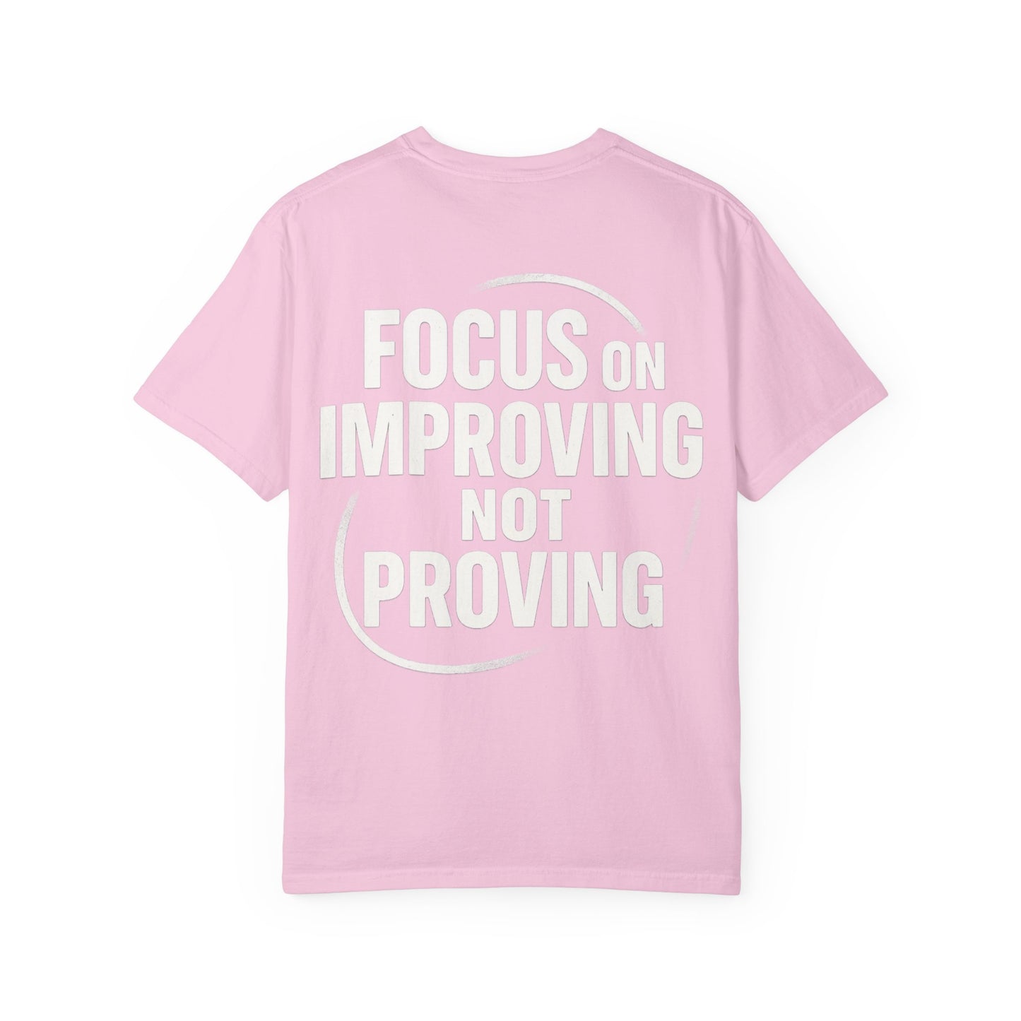Inspirational Unisex T-Shirt - Focus on Improving, Motivational Tee, Life Quotes Shirt, Gift for Him/Her, Casual Wear